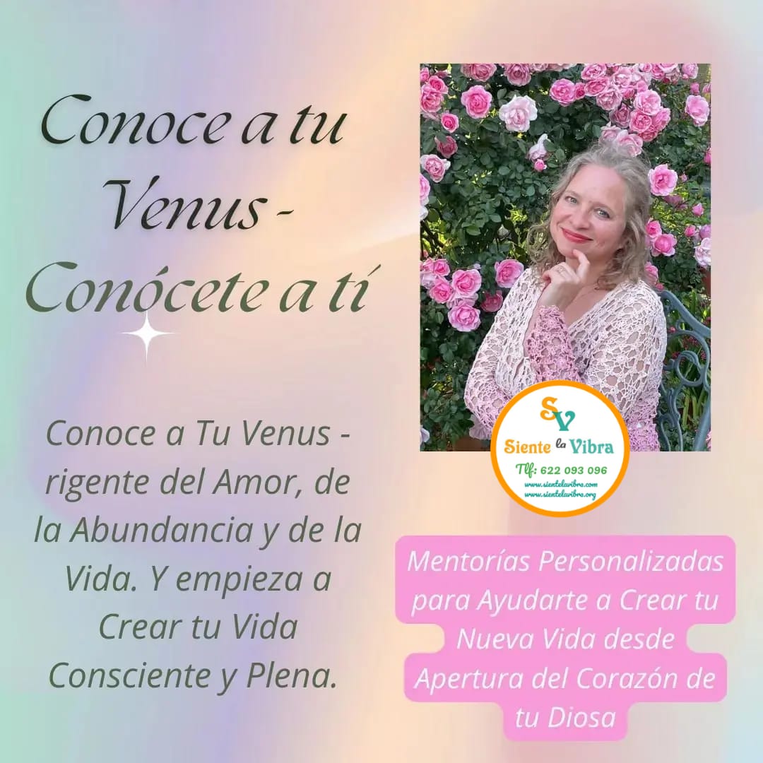 CONOCE A TU VENUS - CONÓCETE A TI: Mentorías personalizadas por Svetlana Luz