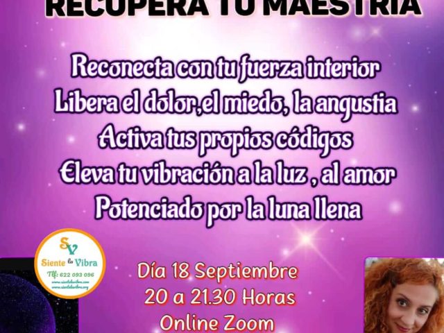 Taller: Ilumina tus dones, Recupera tu maestría, Online
