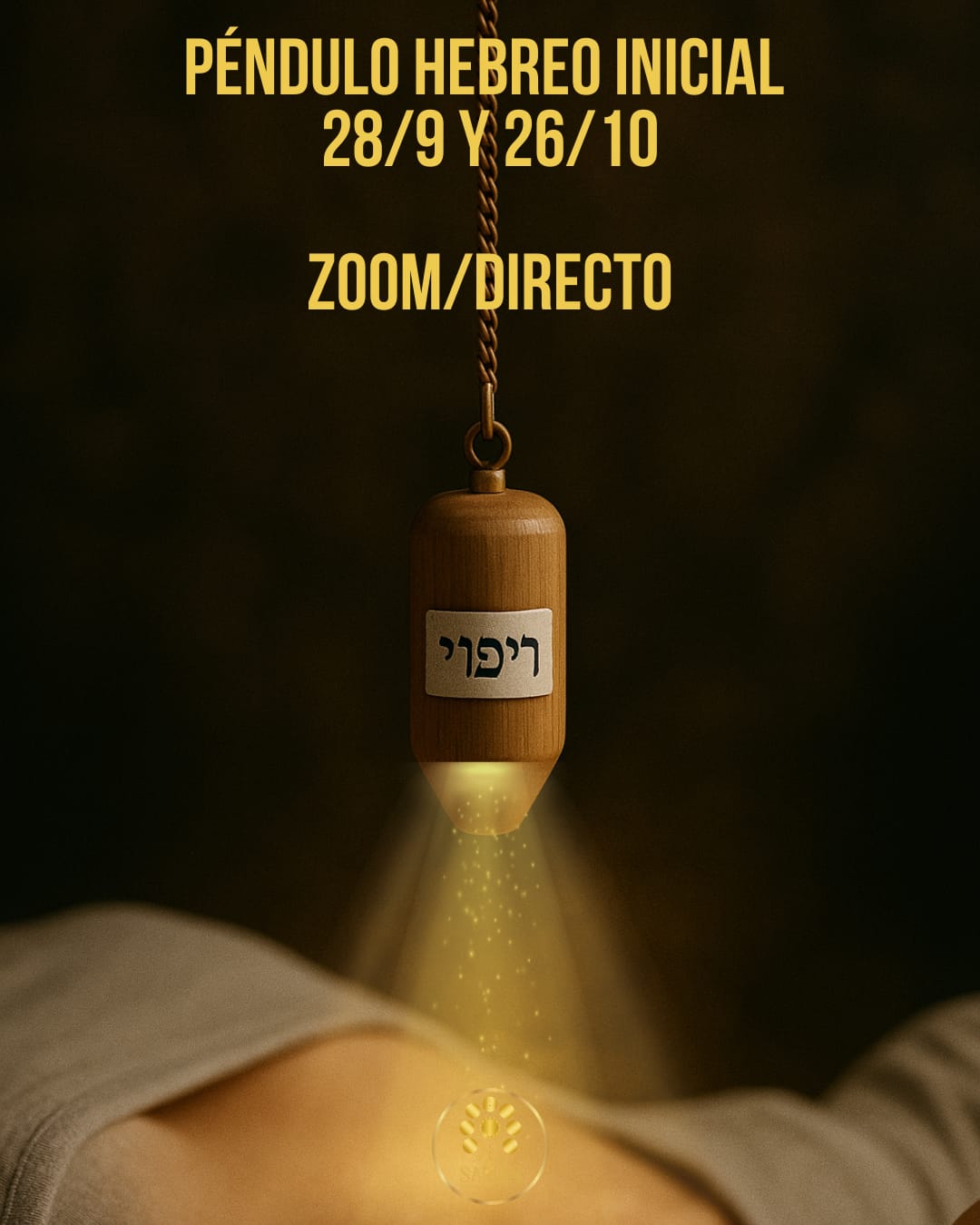 PÉNDULO HEBREO INICIAL. Facilita CENTRO SAMÁN vía Zoom/Directo.