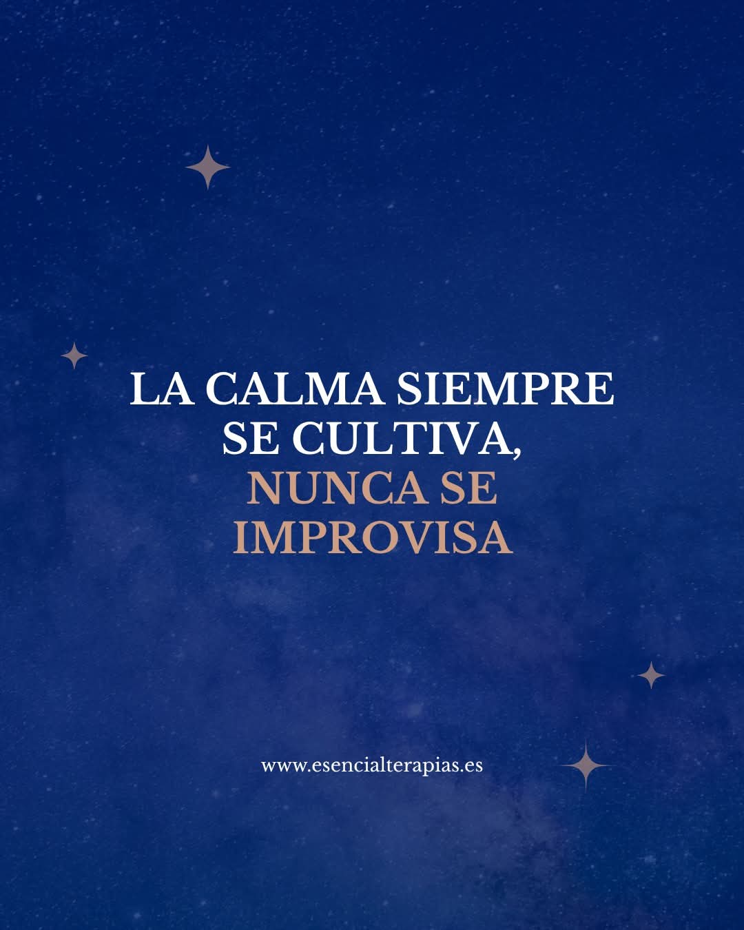 ESENCIAL A.E · La calma se cultiva