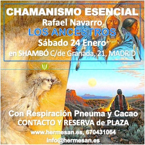 Chamanismo Esencial: Los Ancestros (Rafael Navarro)