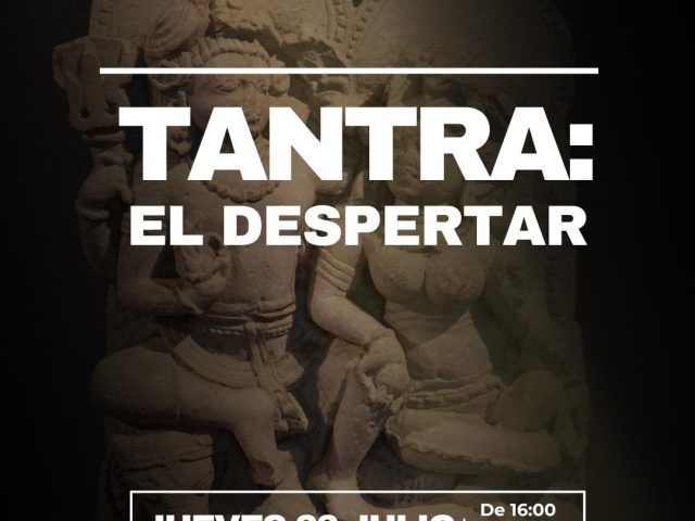 Tantra: El Despertar – Experiencia de Presencia y Energía Vital